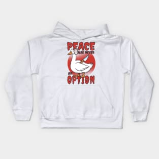 Peace Was Never An Option Funny Goose Kids Hoodie